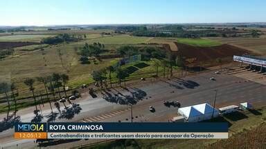 Meio Dia Paran Cascavel Contrabandistas E Traficantes Usam Desvio