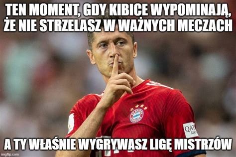 Robert Lewandowski Memy Pi Karz Uwielbiany Jest Przez Internaut W