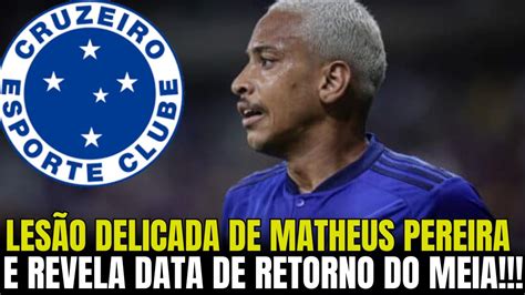 NOTICIA QUENTE PREOCUPANTE LESÃO DE MATHEUS PEREIRA REVELA SAIDA