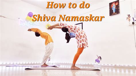 How To Do Shiva Namaskar Yoga Prapancha Dance Studio Bhavs Yoga