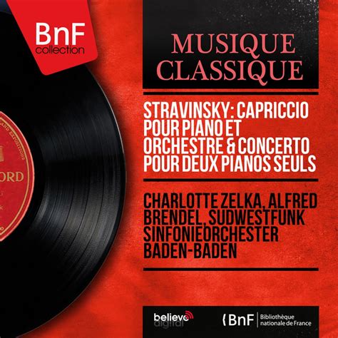 Stravinsky Capriccio Pour Piano Et Orchestre Concerto Pour Deux