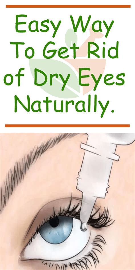 Easy Way To Get Rid Of Dry Eyes Naturally Dry Eyes Dry Eye Remedies Eye Health