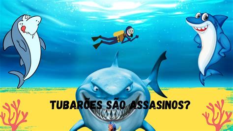 Tubarões são assassinos YouTube