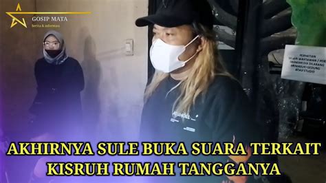 LAMA BUNGKAM AKHIRNYA SULE BUKA SUARA TERKAIT KISRUH RUMAH TANGGA NYA