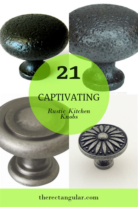 21 Captivating Rustic Kitchen Knobs - Home, Family, Style and Art Ideas