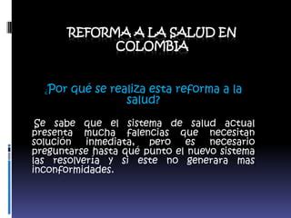 La Nueva Reforma A La Salud En Colombia Ppt