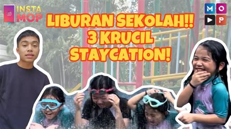 Instamop Liburan Sekolah Krucil Staycation Di Hotel Youtube