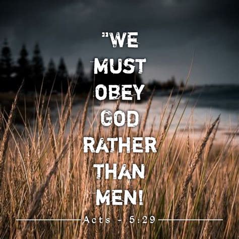 An Image With The Words We Must Obey God Rather Than Men Acts 6 19