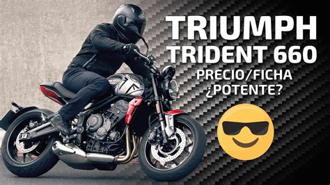 Prueba De Manejo A Fondo Triumph Trident 660 Precio Ficha