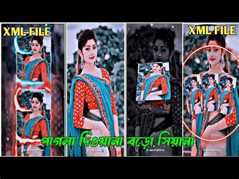 পগল দবন বড সযনXML FILE ALIGHT MOTION VIDEO EDTING NEW TREND