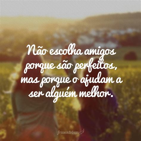 Frases De Feliz Dia Do Amigo Para Compartilhar E Comemorar