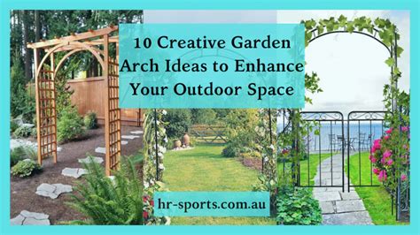 10 Creative Best Garden Arch Ideas - HR Sports | Home & Garden