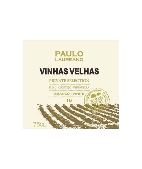 Paulo Laureano Vinhas Velhas Private Selection Grandes Escolhas