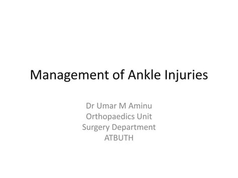 Management Of Ankle Injuries Ppt