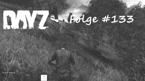 gBz DayZ Standalone HD Folge 133 Alles läuft auf diesen einen