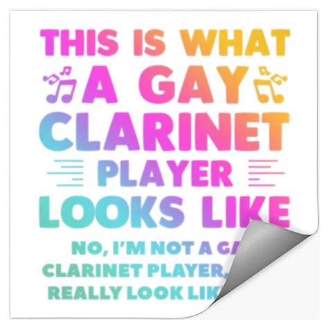 This Is What A Gay Clarinet Player Looks Like LGBT Stickers Sold By Well Fixture SKU