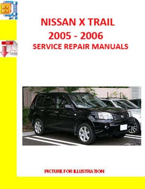 Nissan X Trail 2005 2006 Service Repair Manual Download Manuals