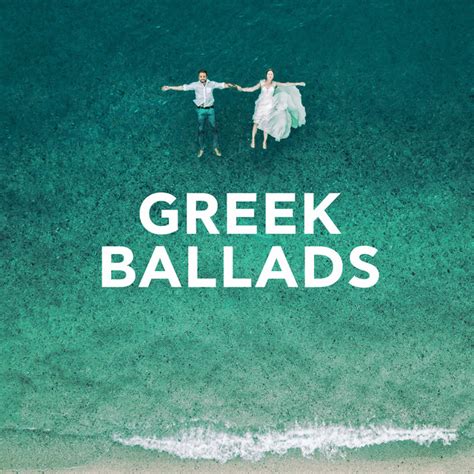 Greek Ballads Compilation By Various Artists Spotify