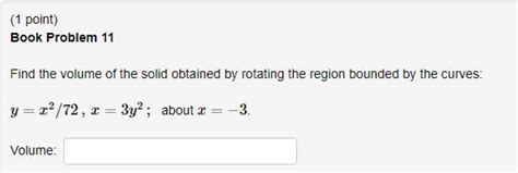 Solved 1 Point Book Problem 11 Find The Volume Of The Chegg