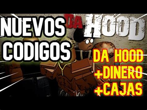 Nuevos Codigos De Da Hood Activos Y Actualizados De Agosto