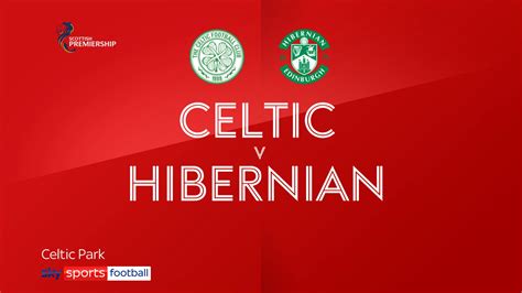 Celtic 2-0 Hibernian - WireFan - Your Source for Social News and Networking