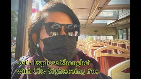 Explore Shanghai With City Sightseeing Bus The Bund Sightseeing