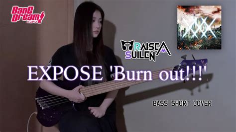 Raise A Suilen Expose Burn Out Bass Short Cover Youtube