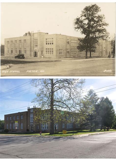 Then and Now — Fulton High School — Kingdom of Callaway Historical Society