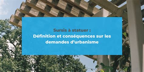 Sursis Statuer D Finition Et Cons Quences Urbassist