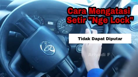 Cara Mengatasi Setir Mobil Tidak Bisa Diputar Youtube