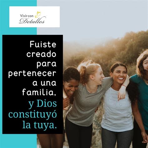 Valora Tu Familia Vivir Con Detalles Valora A Tu Familia Frases