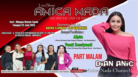 LIVE ANICA NADA DIAN ANIC EDISI MALAM 25 JUNI 2023