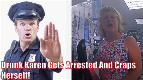 Drunk Karen Gets Arrested And Craps Herself Youtube