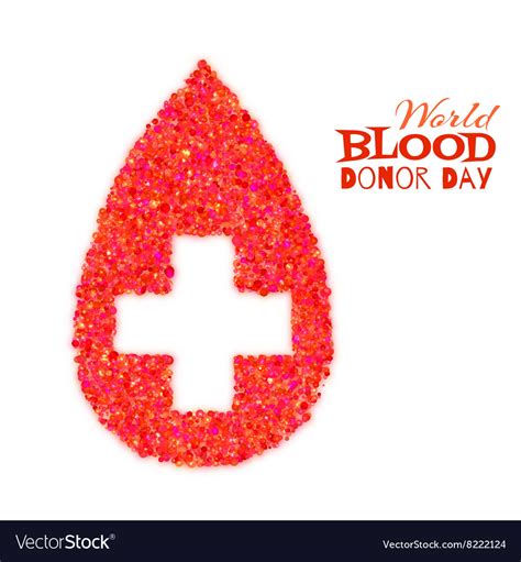 World Blood Donor Day Concept With Red Drop Vector Image