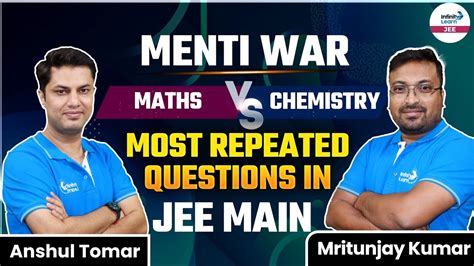 Menti War Maths Vs Chemistry Most Repeated Questions In Jee Main