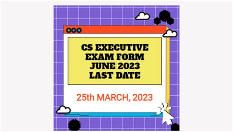 CS EXECUTIVE EXAM FORM LAST DATE Ecp