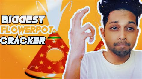 INDIA S BIGGEST FLOWER POT CRACKER COMPETITION SHAYAK DEY YouTube