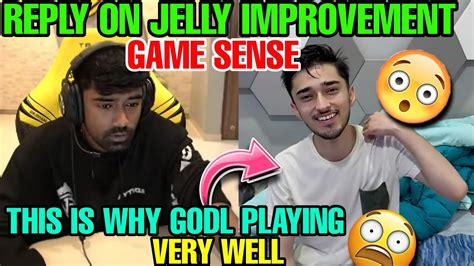 Reply On Jelly Improvement Game Sense This Is Why Godl Playing