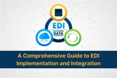 Edi Implementation Integration A Comprehensive Guide To Successful