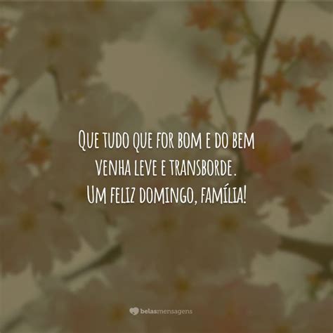 40 Frases De Bom Dia Domingo Para Aproveitar Do Começo Ao Fim