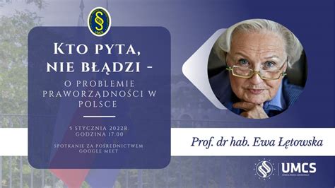 Kto Pyta Nie B Dzi Prof Ewa Towska O Problemie Praworz Dno Ci W