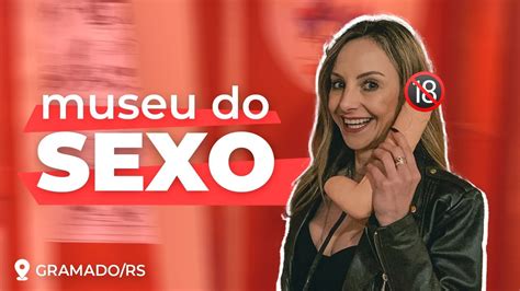 Visitei O Museu Do Sexo Em Gramado Sex Museum [ 18] Youtube