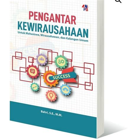 Jual Buku Pengantar Kewirausahaan Untuk Mahasiswa Wirausahawan Dan