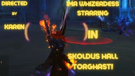 IMAWIZARDESS SKOLDUS HALL TORGHAST SHADOWLANDS WOW YouTube