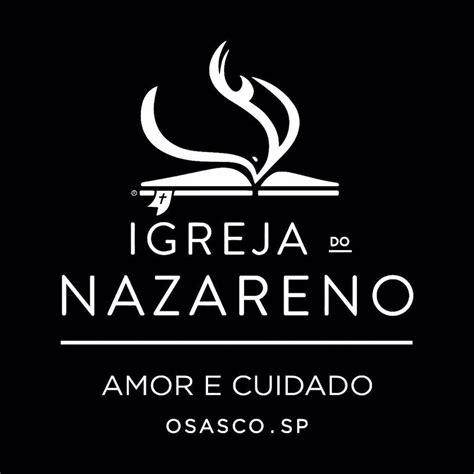 Igreja Do Nazareno Amor E Cuidado Osasco Podcast Igreja Do Nazareno