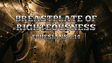 Breastplate Of Righteousness Logos Sermons