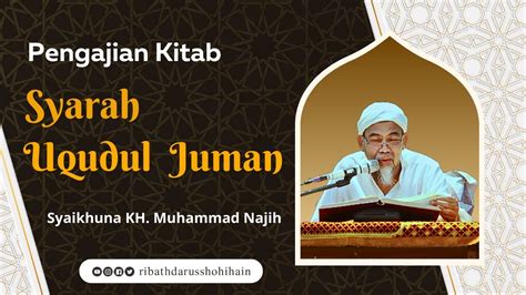 Jalsah Pengajian Kitab Syarah Uqudul Juman Kh Muhammad