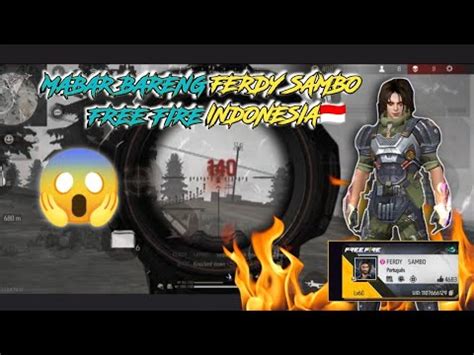 Main Bareng Ferdy Sambo Aneh Tapi Nyata Free Fire Indonesia