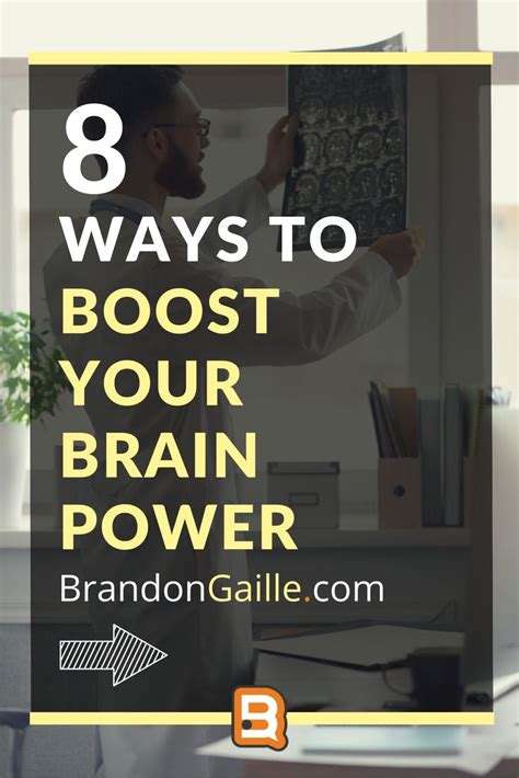 8 Ways To Boost Your Brain Power Brain Power Business Psychology Power