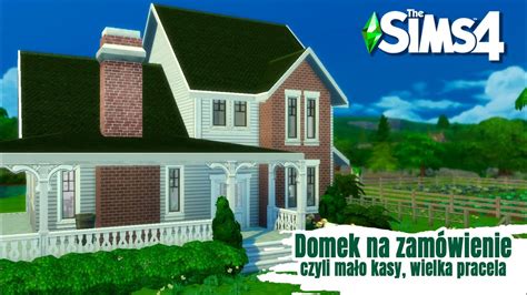 Wielka Parcela I Tylko K Czyli Domek Na Zam Wienie The Sims